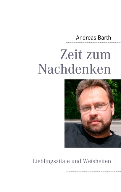 Zeit zum Nachdenken - Andreas Barth