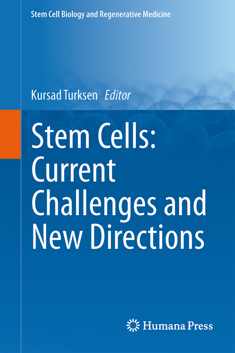 Stem Cells: Current Challenges and New Directions - 