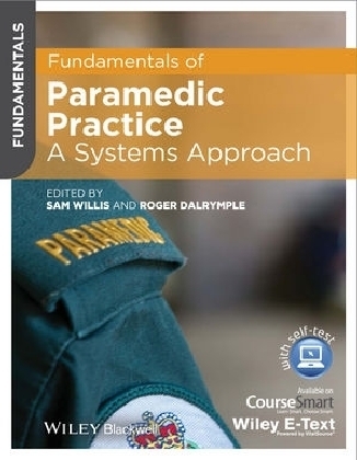 Fundamentals of Paramedic Practice - Sam Willis, Roger Dalrymple