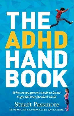 The ADHD Handbook - Stuart Passmore