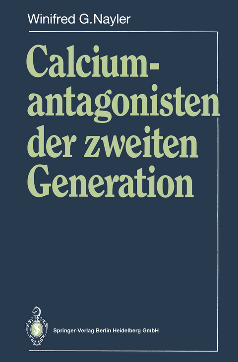 Calciumantagonisten der zweiten Generation - Winifred G. Nayler