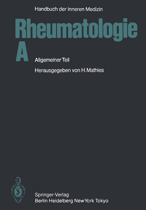 Rheumatologie A - G. L. Bach, R. Czurda, J.-M. Engel, O. Fischedick, M. Franke, K. Meythaler, H. Müller-Fassbender, P. Pfannenstiel, N. Thumb, D. Wessinghage, H. Mathies, H. Greiling, A. Gressner, K. Kleesiek