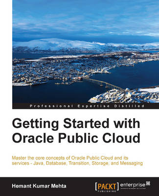 Getting Started with Oracle Public Cloud - Hemant Kumar Mehta