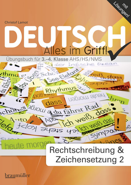 Deutsch - Alles im Griff! Rechtschreibung und Zeichensetzung 2 - Christof Lamot