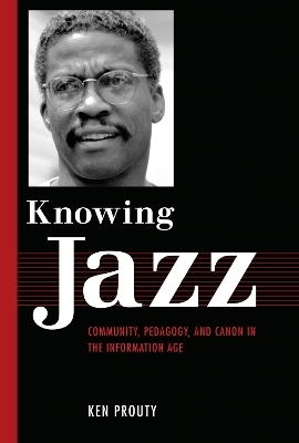 Knowing Jazz - Ken Prouty