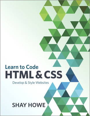 Learn to Code HTML and CSS - Shay Howe