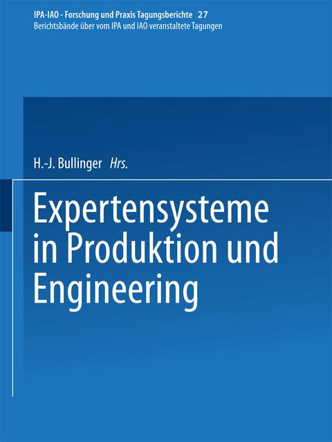 Expertensysteme in Produktion und Engineering - 