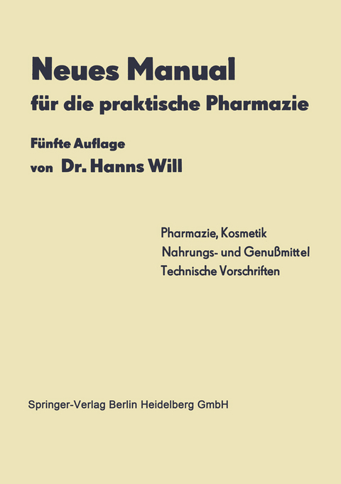 Neues Manual für die praktische Pharmazie - Hanns Will