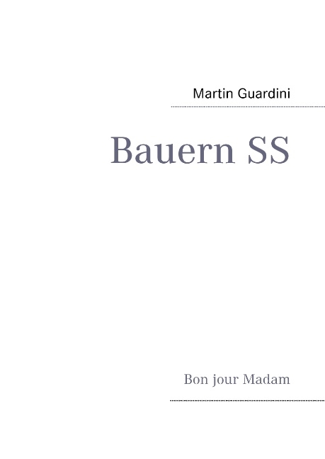 Bauern SS - Martin Guardini