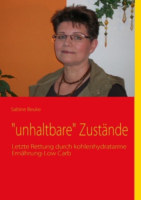 "unhaltbare" Zustände - Sabine Beuke