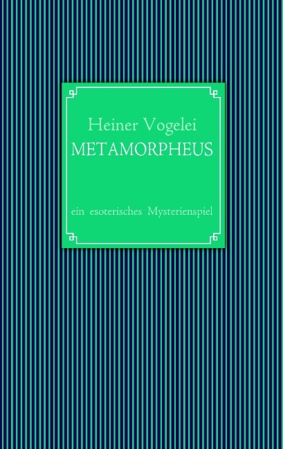 Metamorpheus - Heiner Vogelei