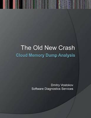 Cloud Memory Dump Analysis - Dmitry Vostokov,  Memory Dump Analysis Services