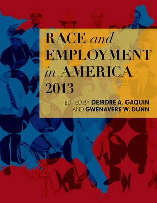 Race and Employment in America 2013 - 