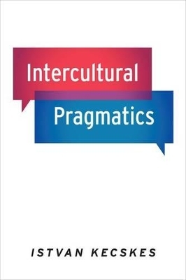 Intercultural Pragmatics - Istvan Kecskes