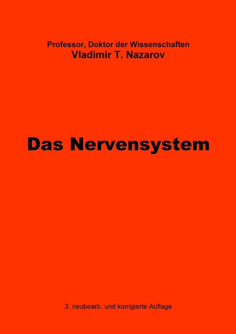 Neue Physiologie zur BMS / Das Nervensystem - Vladimir Titovitch Nazarov