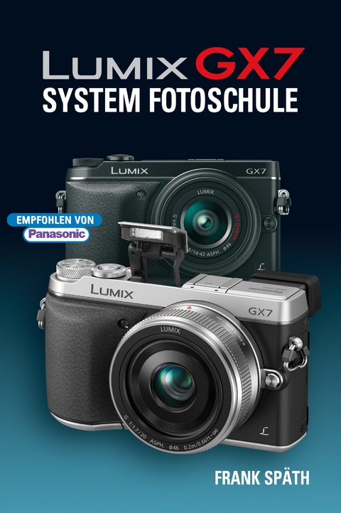 Lumix GX7 System Fotoschule - Frank Späth