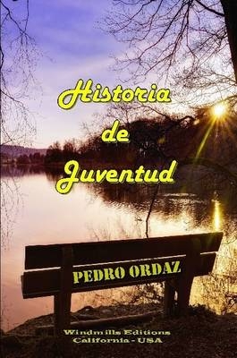 "Historia de Juventud" - Pedro Ordaz