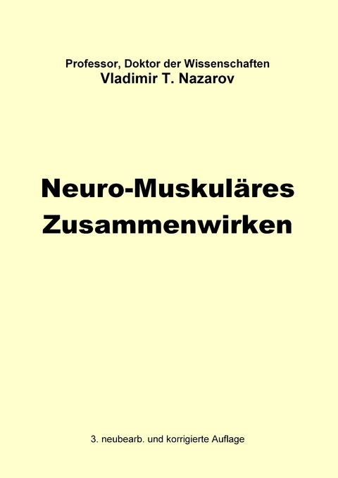 Neue Physiologie zur BMS / Neuro-Muskuläres Zusammenwirken - Vladimir Titovitch Nazarov