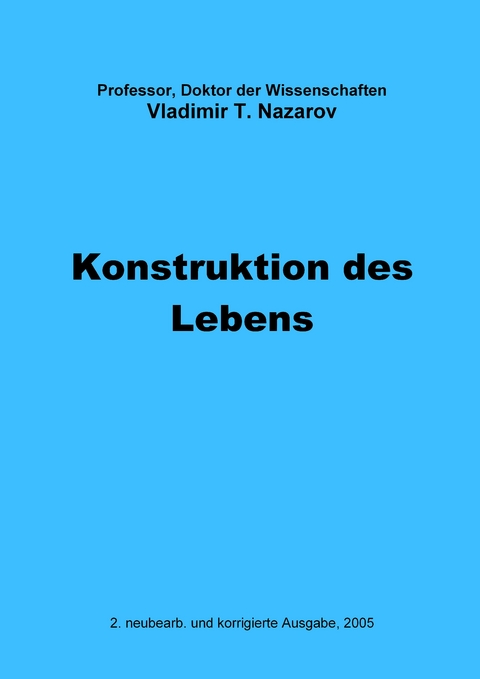 Neue Physiologie zur BMS / Konstruktion des Lebens - Vladimir Titovitch Nazarov