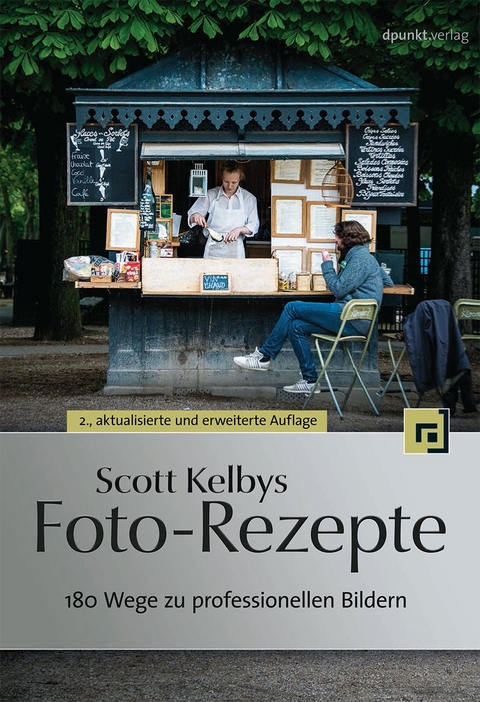 Scott Kelbys Foto-Rezepte - Scott Kelby