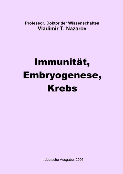 Neue Physiologie zur BMS / Immunität, Embryogenese, Krebs - Vladimir Titovitch Nazarov