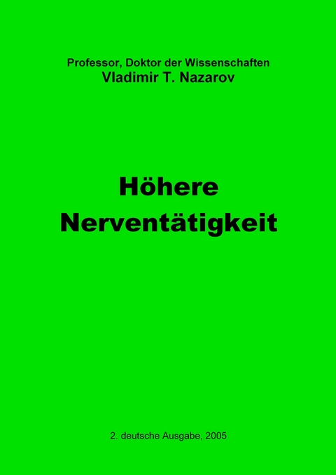 Neue Physiologie zur BMS / Höhere Nerventätigkeit - Vladimir Titovitch Nazarov