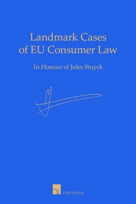 Landmark Cases of EU Consumer Law - 