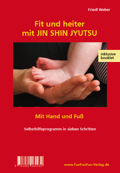 Fit und heiter mit JIN SHIN JYUTSU - Friedl Weber