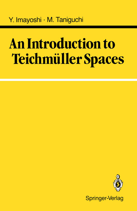 An Introduction to Teichmüller Spaces - Yoichi Imayoshi, Masahiko Taniguchi