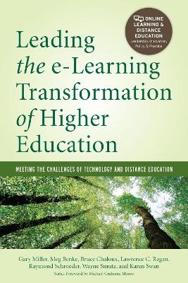 Leading the eLearning Transformation of Higher Education - Gary E. Miller