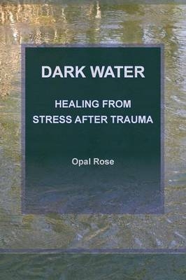 Dark Water - Opal Rose