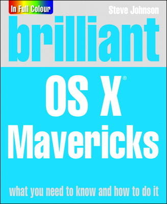 Brilliant OS X Mavericks - Steve Johnson