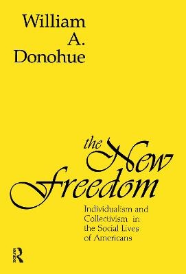 The New Freedom - William A. Donohue