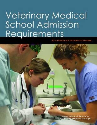 Veterinary Medical School Admission Requirements (VMSAR) - Association of American Veterinary Medical Colleges