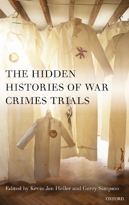 The Hidden Histories of War Crimes Trials - 