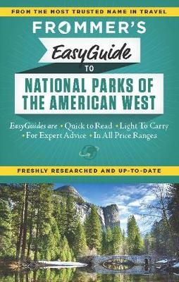 Frommer's EasyGuide to National Parks of the American West - Eric Peterson, Don Laine
