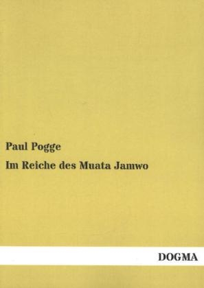 Im Reiche des Muata Jamwo - Paul Pogge