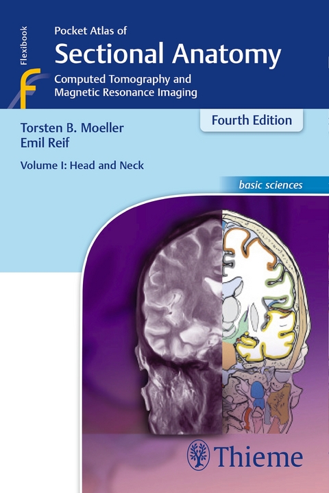 Pocket Atlas of Sectional Anatomy, Volume I: Head and Neck - Torsten Bert Möller, Emil Reif