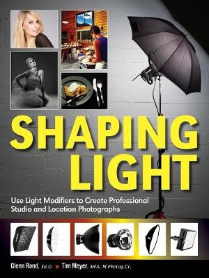 Shaping Light - Nelson Rand, Tim Meyer