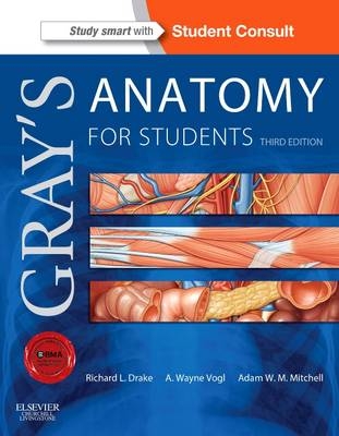 Gray's Anatomy for Students - Richard Drake, A. Wayne Vogl, Adam W. M. Mitchell