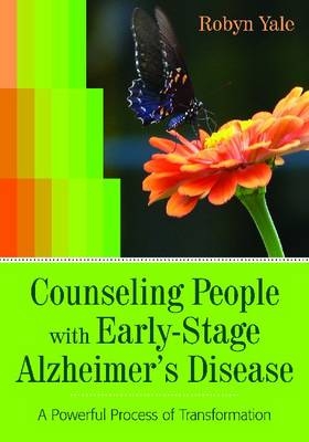 Counseling People with Early-Stage Alzheimer's Disease - Robyn Yale