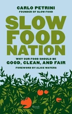 Slow Food Nation - Carlo Petrini