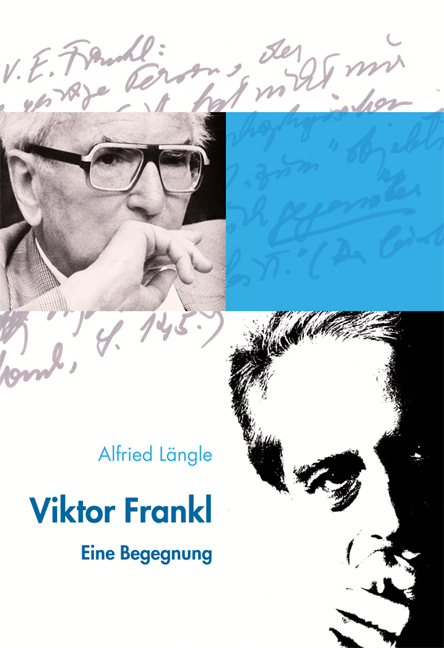 Viktor Frankl - Alfried Längle