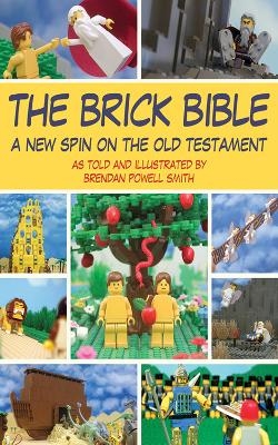The Brick Bible - Brendan Powell Smith