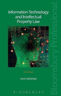 Information Technology and Intellectual Property Law - David Bainbridge