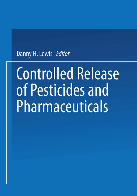 Controlled Release of Pesticides and Pharmaceuticals - 