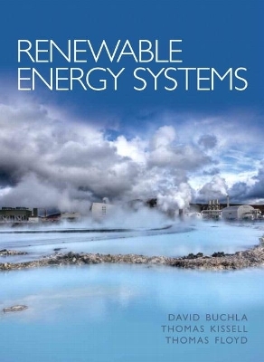 Renewable Energy Systems - David Buchla, Thomas Kissell, Thomas Floyd