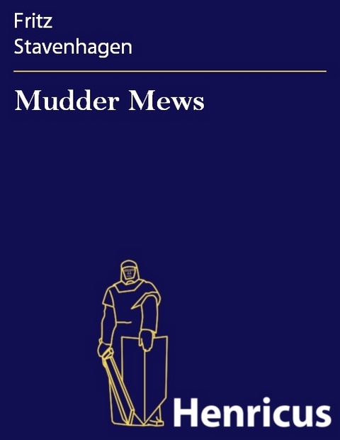 Mudder Mews -  Fritz Stavenhagen