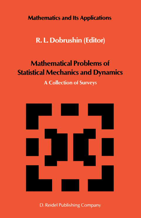Mathematical Problems of Statistical Mechanics and Dyanamics - 