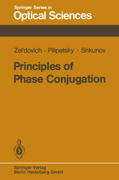 Principles of Phase Conjugation - B.Y. Zel'dovich, N.F. Pilipetsky, V.V. Shkunov